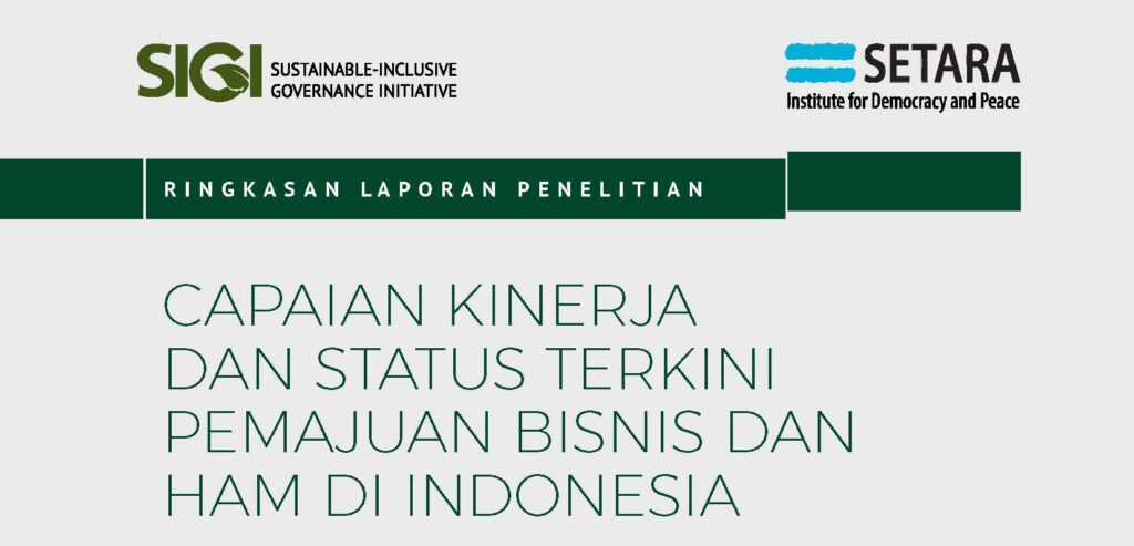 Ringkasan Eksekutif Capaian Kinerja dan Status Terkini Pemajuan Bisnis dan HAM di Indonesia